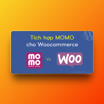 Plugin tích hợp thanh toán Momo cho WooCommerce
