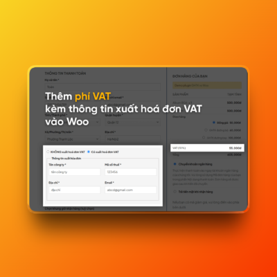 Thêm phí VAT và thông tin xuất hoá đơn VAT vào Woo