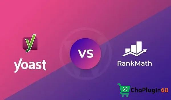 Yoast SEO và Rank Math SEO là hai plugin hàng đầu với nhiều tính năng mạnh mẽ